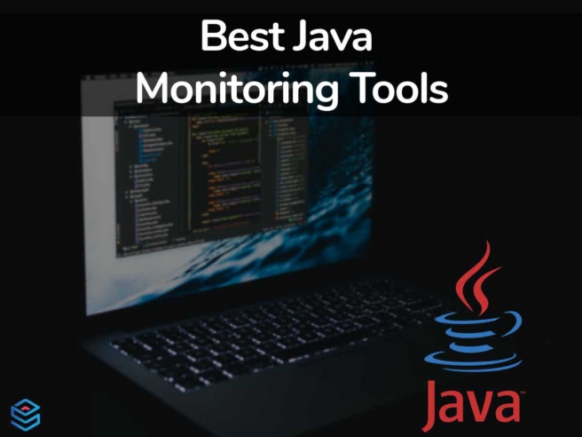 Best Java Monitoring Tools