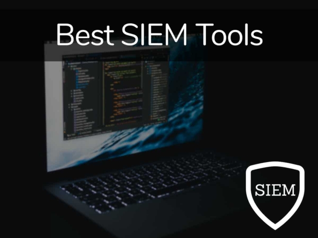 Best SIEM Tools