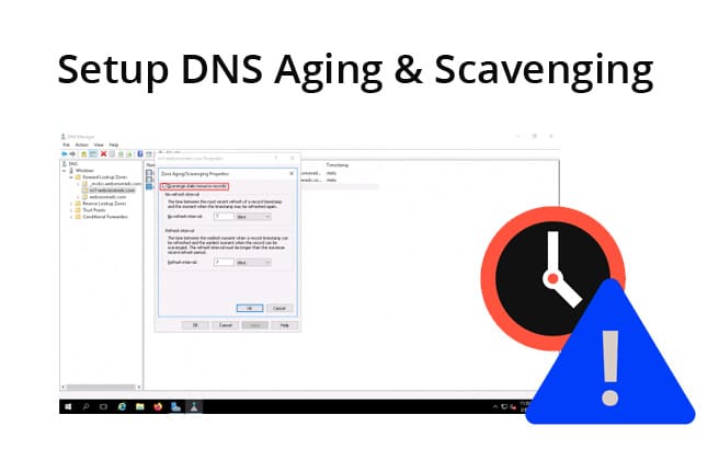 DNS Scavenging & Aging