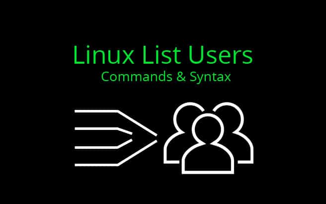 Linux List Users Commands and Syntax