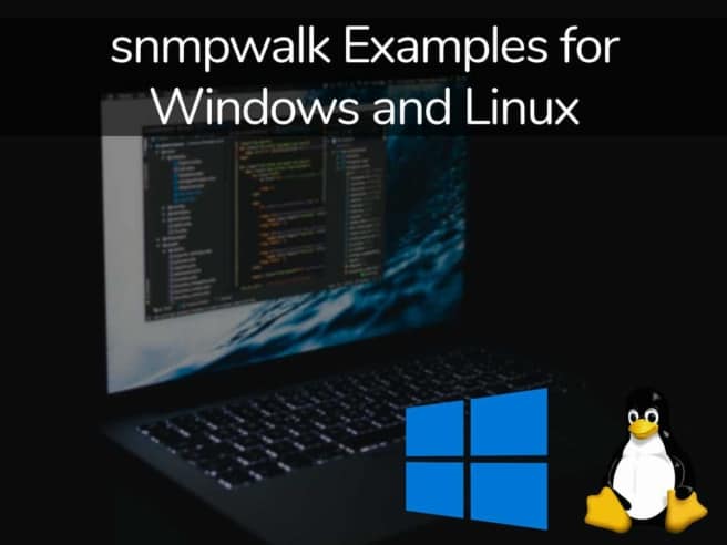 snmpwalk Examples for Windows and Linux
